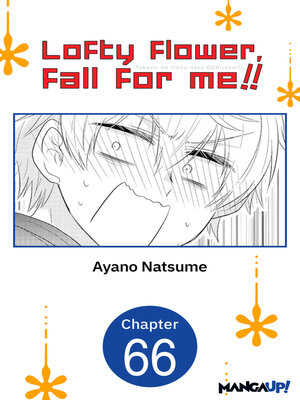 cover image of Lofty Flower, Fall for Me!!, Chapter 66